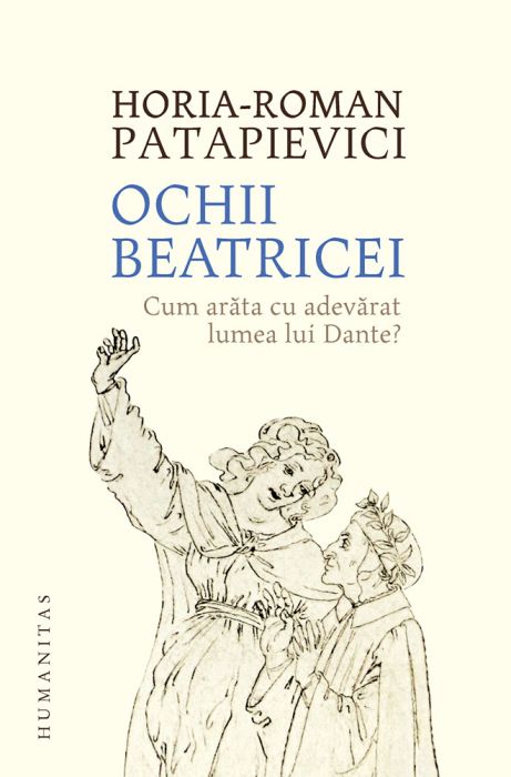 Ochii Beatricei - Horia-Roman Patapievici