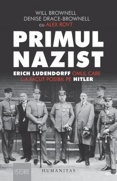 Primul nazist - Will Brownell, Denise Drace-Brownell, Alex Rovt