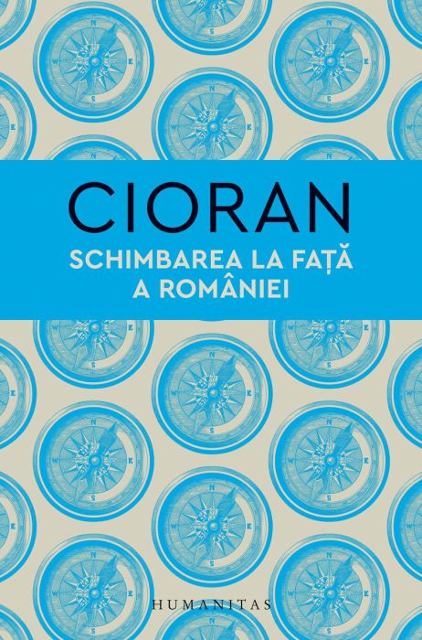 Schimbarea la fata a Romaniei - Emil Cioran