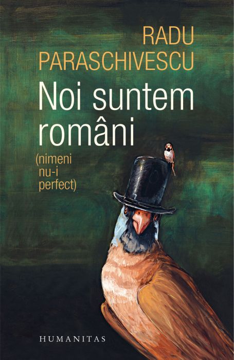 Noi suntem romani - Radu Paraschivescu