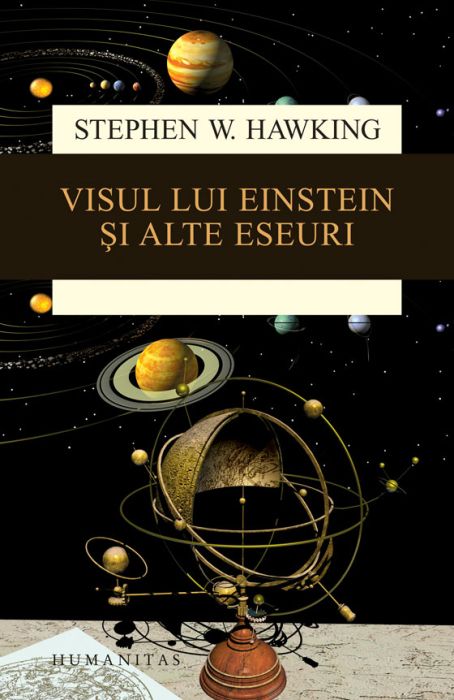 Visul lui Einstein si alte eseuri - Stephen Hawking