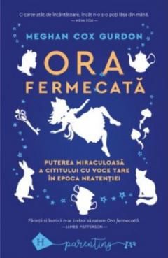 Ora fermecata - Meghan Cox Gurdon