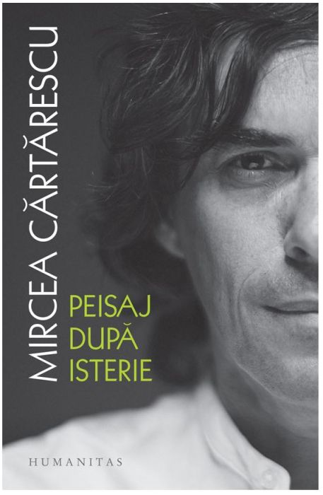 Peisaj dupa isterie - Mircea Cartarescu