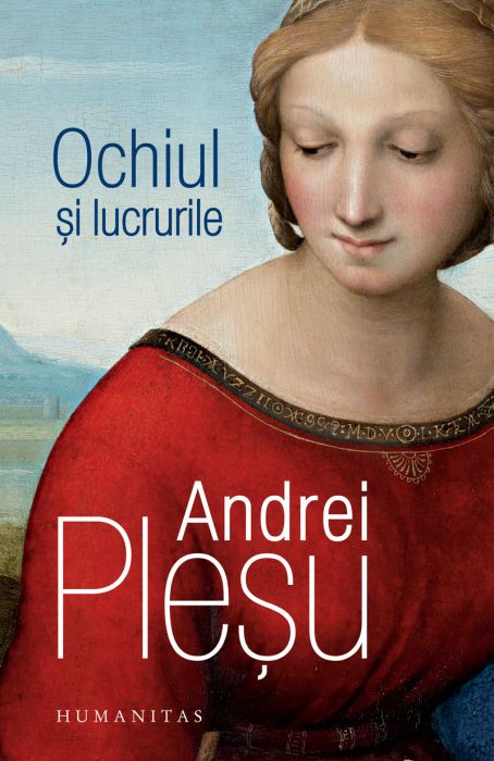 Ochiul si lucrurile - Andrei Plesu