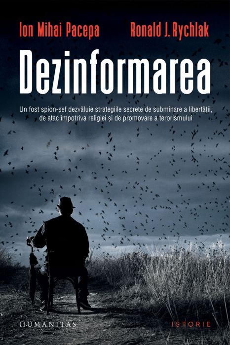 Dezinformarea - Ion Mihai Pacepa, Ronald J. Rychlak