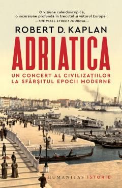 Adriatica - Robert D. Kaplan