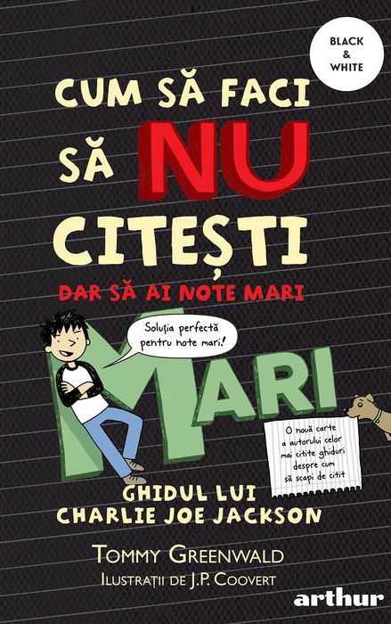 Cum sa faci sa NU citesti, dar sa ai note mari - Tommy Greenwald