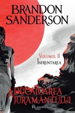 Aducatoarea juramantului. Volumul II - Brandon Sanderson