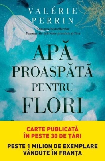 Apa proaspata pentru flori - Valerie Perinn