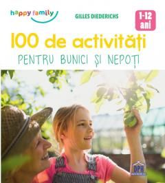 100 de activitati pentru bunici si nepoti - Gilles Diederichs