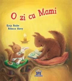 O zi cu mami - Katja Reider, Rebecca Harry