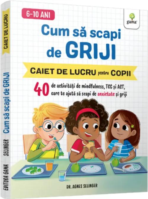 Cum sa scapi de griji - Agnes Selinger