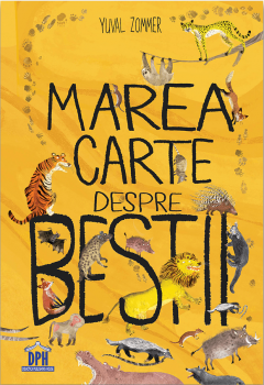 Marea carte despre bestii - Yuval Zommer