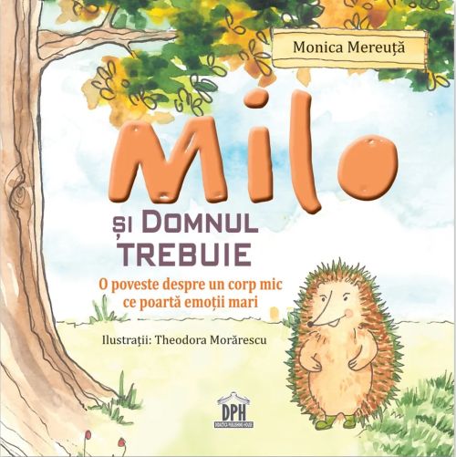 Milo si domnul Trebuie - Monica Mereuta