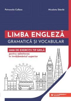 Limba engleza - Gramatica si vocabular - Petronela Colbea, Nicoleta Danila