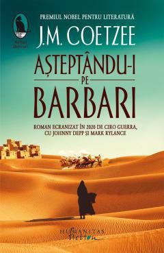 Asteptandu-i pe barbari - J.M. Coetzee