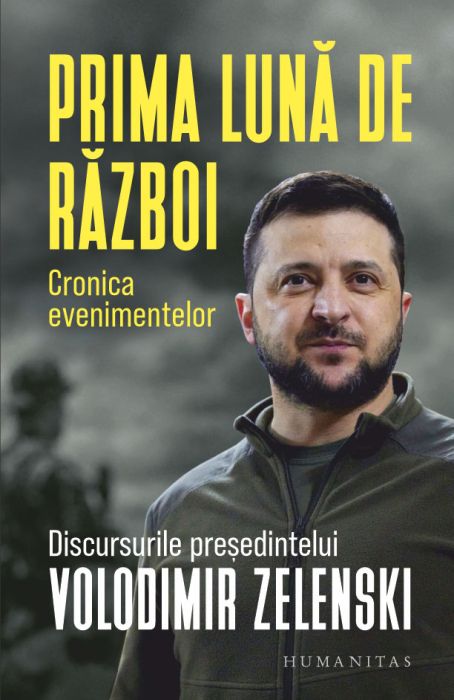 Prima luna de razboi. Cronica evenimentelor