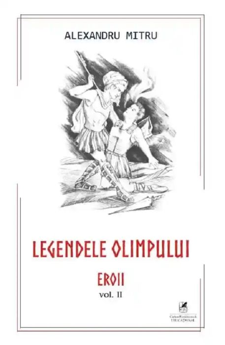 Legendele Olimpului Vol.2: Eroii - Alexandru Mitru