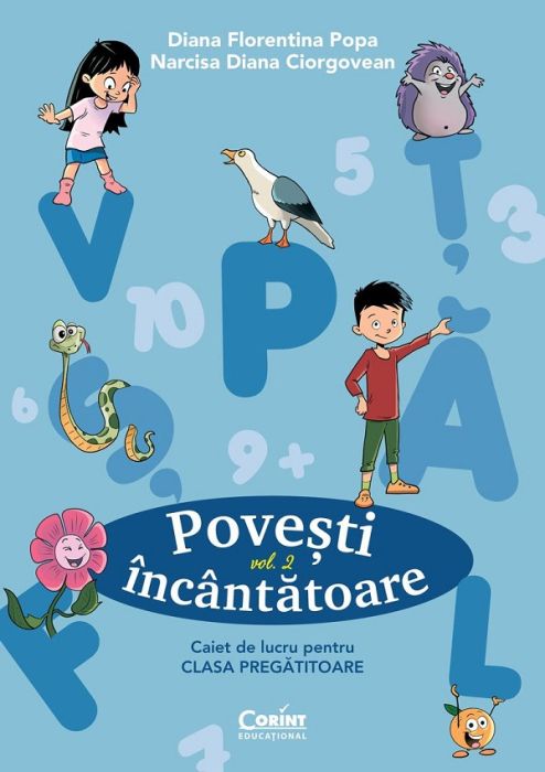 Povesti incantatoare - Clasa pregatitoare - Caiet de lucru Vol.2 - Narcisa Diana Ciorgovean, Diana Florentina Popa