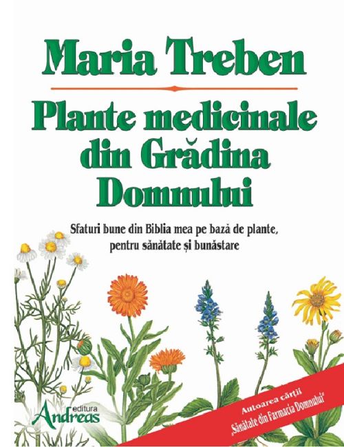 Plante medicinale din Gradina Domnului - Maria Treben