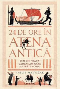 24 de ore in Atena antica - Philip Matyszak