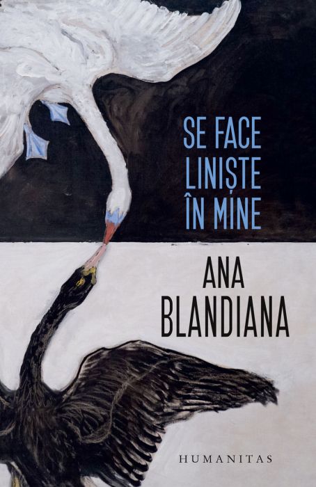 Se face liniste in mine - Ana Blandiana