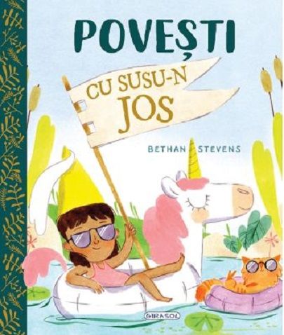 Povesti cu susu-n jos - Bethan Stevens