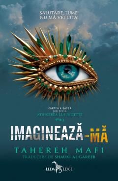 Imagineaza-ma - Tahereh Mafi