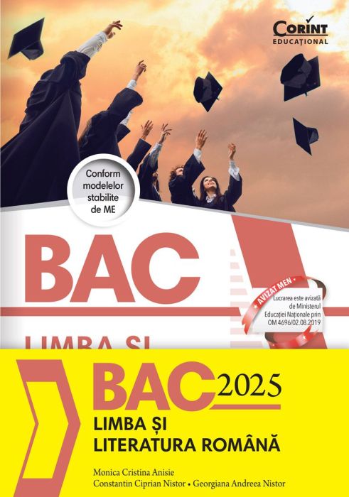 Bacalaureat 2025 - Limba si literatura romana - Monica Cristina Anisie, Constantin Ciprian Nistor, Georgiana Andreea Nistor