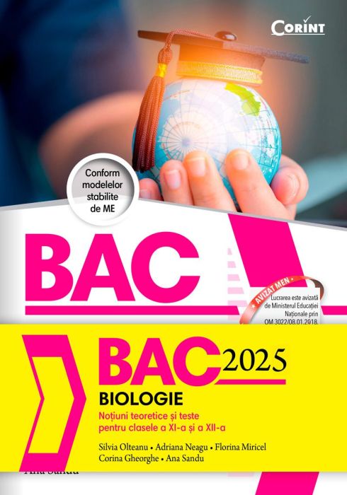 Bacalaureat 2025. Biologie. Noțiuni teoretice și teste pentru clasele a XI-a si a XII-a, ediția a II-a - Silvia Olteanu, Adriana Neagu, Florina Miricel, Corina Gheorghe, Luminita Citrea, Ramona Ivan