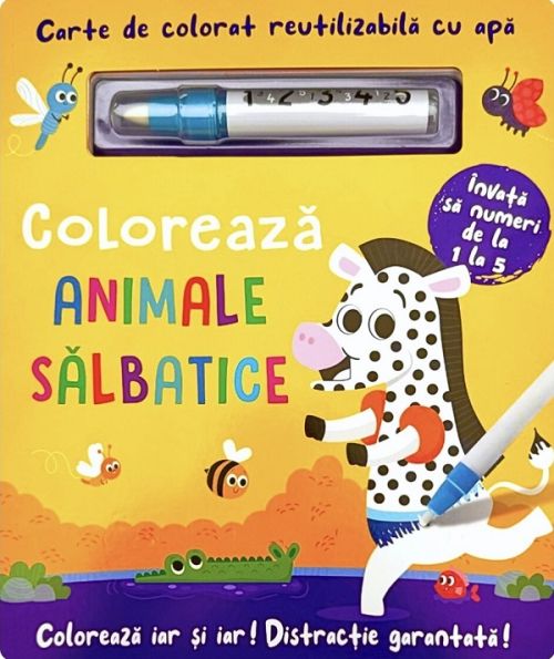 Carte de colorat cu apa. Reutilizabila: Coloreaza animale salbatice