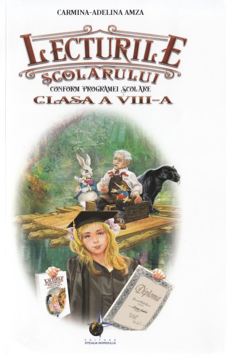 Lecturile scolarului. Clasa a VIII-a - Carmina-Adelina Amza