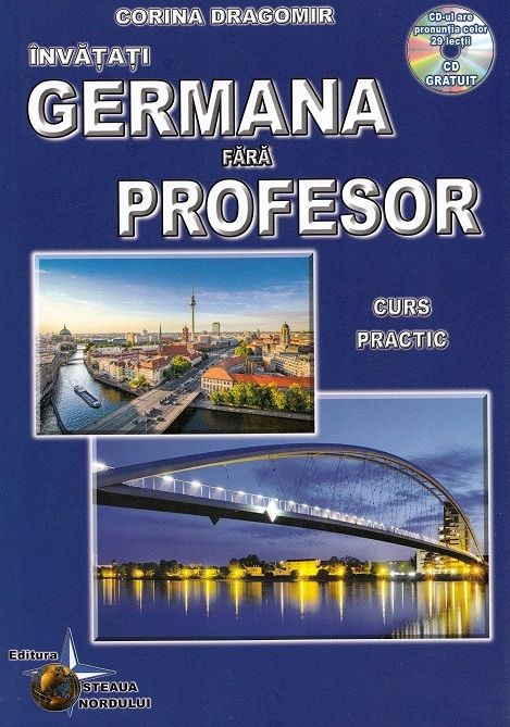 Invatati germana fara profesor. Curs practic + CD - Corina Dragomir