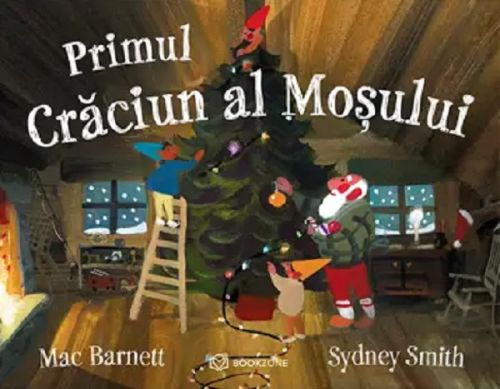 Primul Craciun al Mosului - Mac Barnett, Sydney Smith