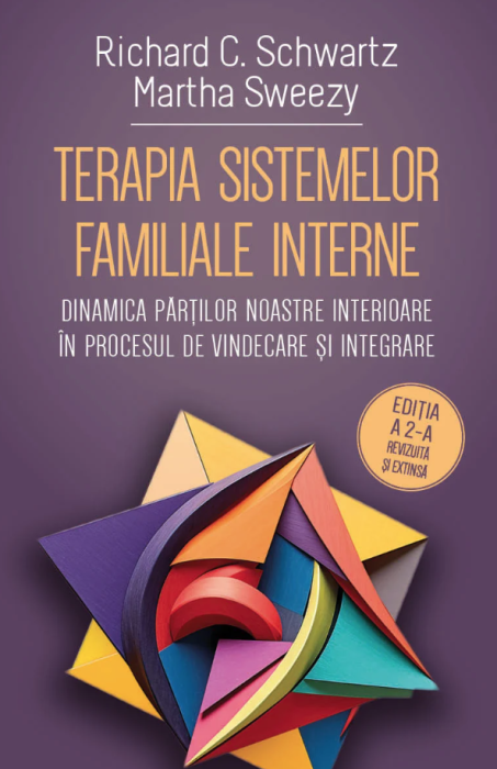 Terapia sistemelor familiale interne - Richard C. Schwartz, Martha Sweezy 