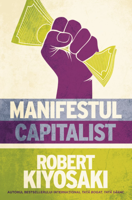 Manifestul capitalist - Robert Kiyosaki