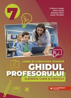 Ghidul profesorului - Cristina Cergan, Diana Iacob, Bogdan Ratiu, Ioana Tamaian 