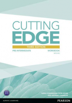 Cutting Edge 3rd Edition Pre-Intermediate Workbook with Key - Anthony Cosgrove, Sarah Cunningham, Peter Moor