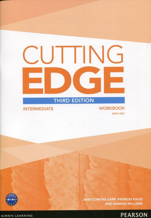 Cutting Edge 3rd Edition Intermediate Workbook with Key - Damian Williams, Sarah Cunningham, Peter Moor