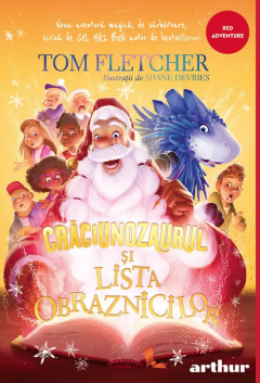 Craciunozaurul si Lista Obraznicilor - Tom Fletcher