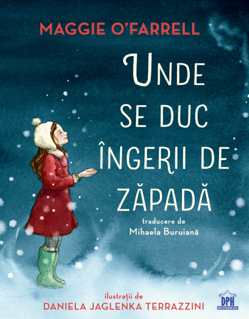 Unde se duc ingerii de zapada - Maggie O'Farrell