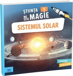 Stiinta nu este magie! Sistemul solar - Sophie Bazin