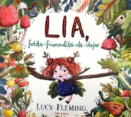 Lia, fetita-frunzulita-de-stejar - Lucy Fleming