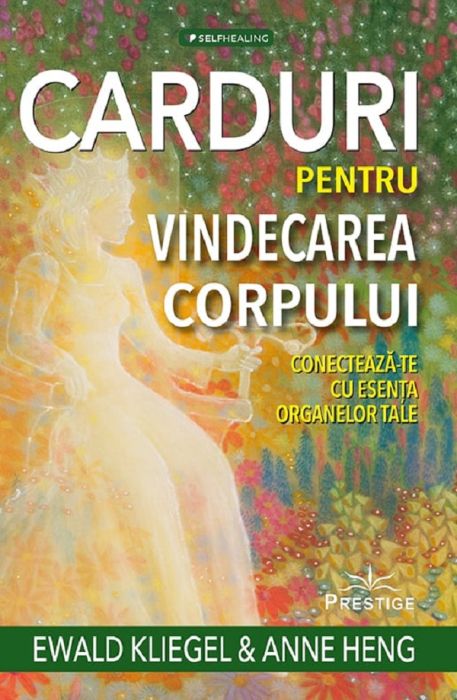 Carduri pentru vindecarea corpului - Ewald Kliegel, Anne Heng