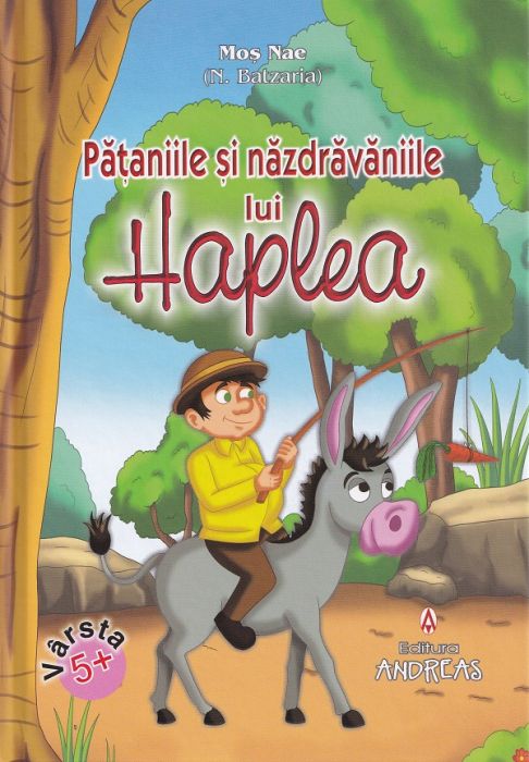 Pataniile si nazdravaniile lui Haplea - Nicolae Batzaria