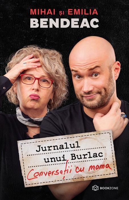 Jurnalul unui burlac. Conversatii cu mama - Mihai Bendeac, Emilia Bendeac