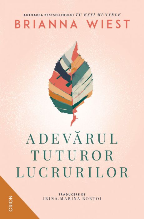 Adevarul tuturor lucrurilor - Brianna Wiest