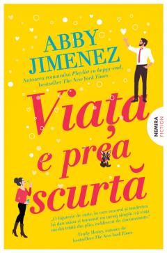 Viata e prea scurta - Abby Jimenez