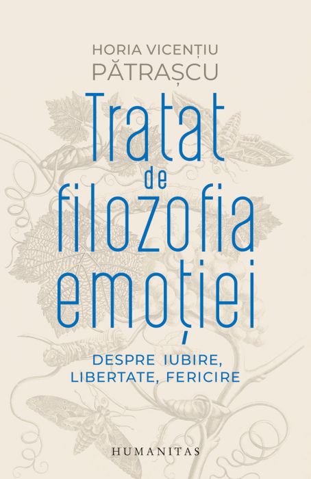 Tratat de filozofia emotiei - Horia Vicentiu Patrascu