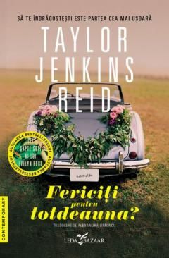 Fericiti pentru totdeauna? - Taylor Jenkins Reid